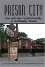 Prison City Life With the Death Penalty in Huntsville Texas