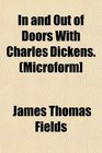 In and Out of Doors With Charles Dickens