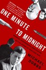 One Minute to Midnight Kennedy Khrushchev and Castro on the Brink of Nuclear War
