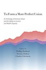To Form a More Perfect Union An Anthology of American Values and the Debate on Income and Wealth Disparity