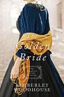 The Golden Bride (Daughters of the Mayflower, Bk 8)