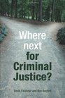 Where Next for Criminal Justice