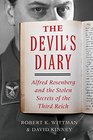 The Devil's Diary Alfred Rosenberg and the Stolen Secrets of the Third Reich