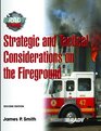 Strategic and Tactical Considerations on the Fireground