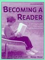 Becoming A Reader A Developmental Approach to Reading Instruction