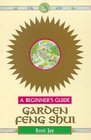 Garden Feng Shui A Beginner's Guide