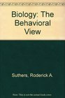 Biology The Behavioral View