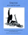 Stretch Into A Better Shape  Stretching and Strengthening for Interstitial Cystitis and Fibromyalgia Patients
