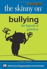The Skinny on Bullying