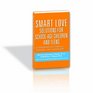 Smart Love Solutions for SchoolAge Children and Teens