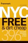 Frommer's NYC Free & Dirt Cheap (Frommer's Free & Dirt Cheap)