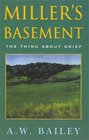 Miller's Basement The Thing About Grief