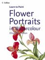 Flower Portraits in Watercolour