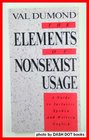 The Elements of Nonsexist Usage: A Guide to Inclusive Spoken and Written English