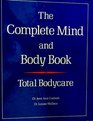 Complete Mind and Body Book Total Bodycare