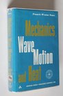 Mechanics Wave Motion and Heat