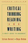 Critical Thinking Reading and Writing A Brief Guide to Argument