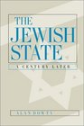The Jewish State A Century Later Updated With a New Preface