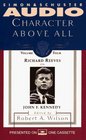 CHARACTER ABOVE ALL VOLUME 4 RICHARD REEVES ON JFK