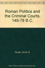 Roman Politics and the Criminal Courts 14978 BC