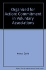 Organized for Action Commitment in Voluntary Associations