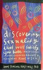 Discovering Sexuality That Will Satisfy You Both When Couples Want Differing Amounts and Different Kinds of Sex