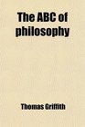 The ABC of philosophy