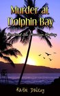 Murder at Dolphin Bay (Sand and Sea Hawaiian, Bk 1)