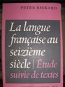La Langue Francaise au Seizieme Siecle Etude Suivie de Textes