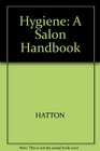 Hygiene A Salon Handbook