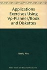 Applications Exercises Using VpPlanner/Book and Diskettes