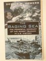 Raging Sea The Powerful Account of the Worst Tsunami in US History