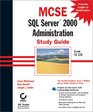 McSe SQL Server 2000 Administration Study Guide