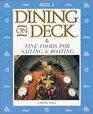 Dining on Deck Fine Foods for Sailing  Boating