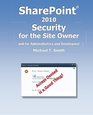 SharePoint 2010 Security for the Site Owner and for Administrators and Developers