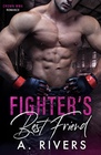 Fighter's Best Friend: A Friends to Lovers Sports Romance (Crown Mma Romance)