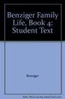 Benziger Family Life Book 4 Student Text