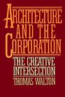 ARCHITECTURE AND THE CORPORATION