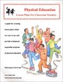 Physical Education Lesson Plans for Classroom Teachers Grades K3