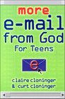 More EMail from God for Teens