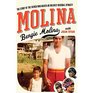 Molina The Story of the Father Who Raised an Unlikely Baseball Dynasty