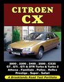 Citroen CX 2000 2200 2400 2500 CX25 GT GTi GTi  DTR Turbo  Turbo 2 Athena Familiale Pallas Reflex Prestige Super Safari