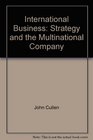 International Business Strategy and the Multinational Company