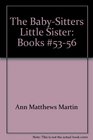 The BabySitters Little Sister Books 5356