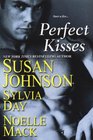 Perfect Kisses School for Scandal / Mischief and the Marquess / The Ruby Kiss