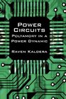 Power Circuits Polyamory in a Power Dynamic
