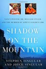 Shadow on the Mountain Nancy Pfister Dr William Styler and the Murder of Aspen's Golden Girl