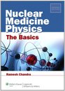 Nuclear Medicine Physics The Basics