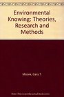 Environmental Knowing Theories Research and Methods