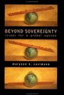 Beyond Sovereignty Issues for a Global Agenda